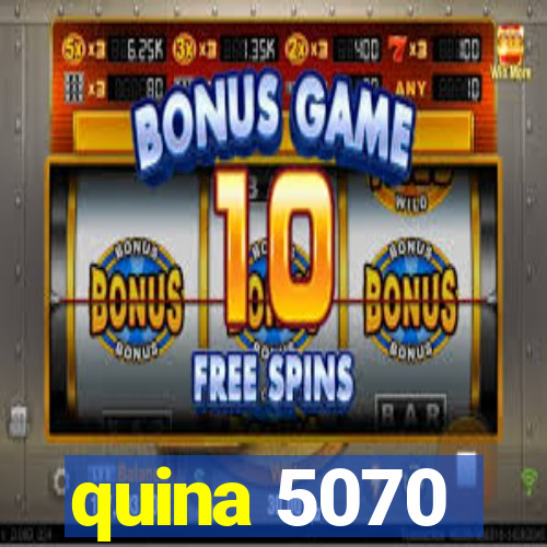 quina 5070